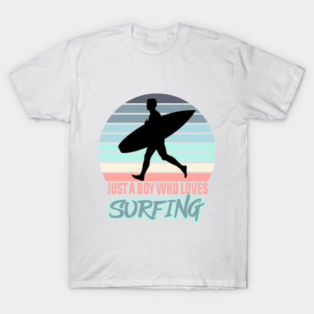 Just A Boy Who Loves Surfing T-Shirt by HassibDesign